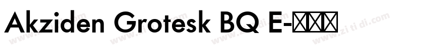 Akziden Grotesk BQ E字体转换